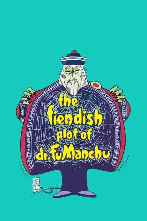 The Fiendish Plot of Dr. Fu Manchu afişi