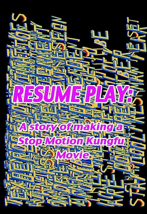Resume Play: The Making of Whistle - A Stop Motion Kung Fu Spectacular afişi