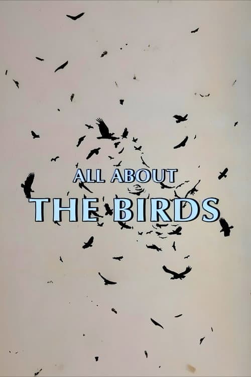 All About 'The Birds' afişi