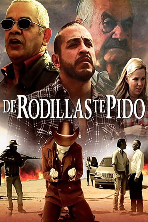 De rodillas te pido afişi