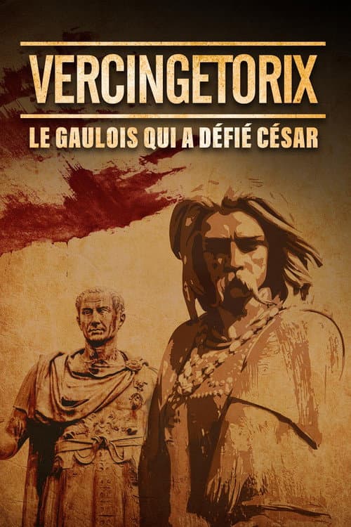 Vercingétorix : le Gaulois qui a défié César afişi