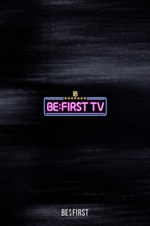 BE:FIRST TV afişi
