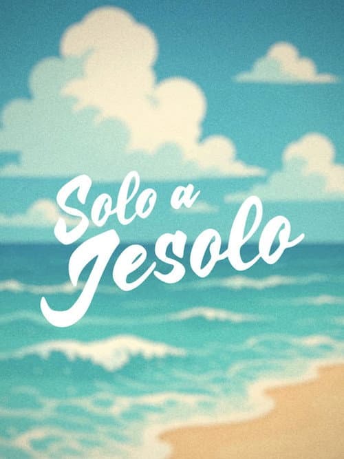 Solo a Jesolo afişi