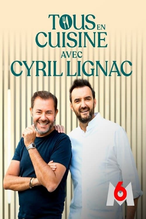 Tous en cuisine avec Cyril Lignac afişi