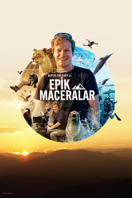Bertie Gregory ile Epik Maceralar afişi