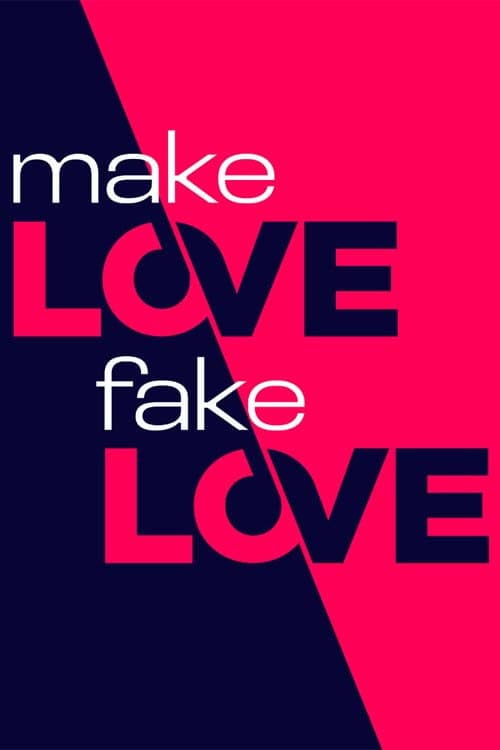 Make Love, Fake Love afişi
