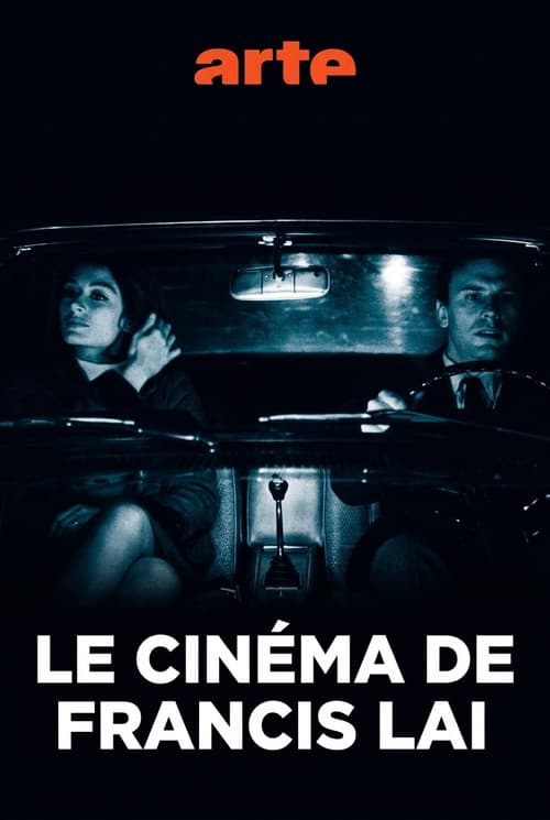 Le cinéma de Francis Lai - Avec Lambert Wilson, Anne Sila et Gabriel Yared afişi