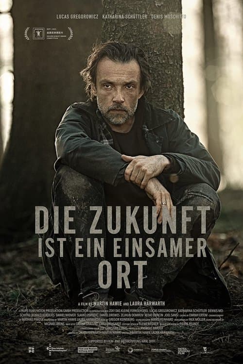 Die Zukunft ist ein einsamer Ort afişi