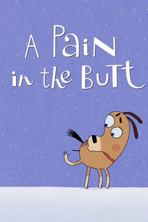 A Pain in the Butt afişi