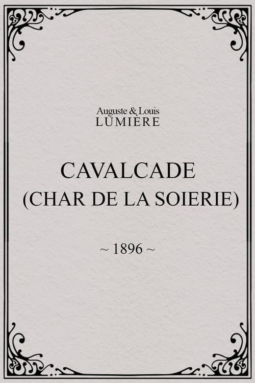 Cavalcade (char de la soierie) afişi