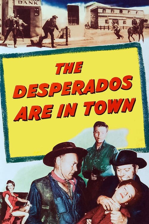 The Desperados Are in Town afişi