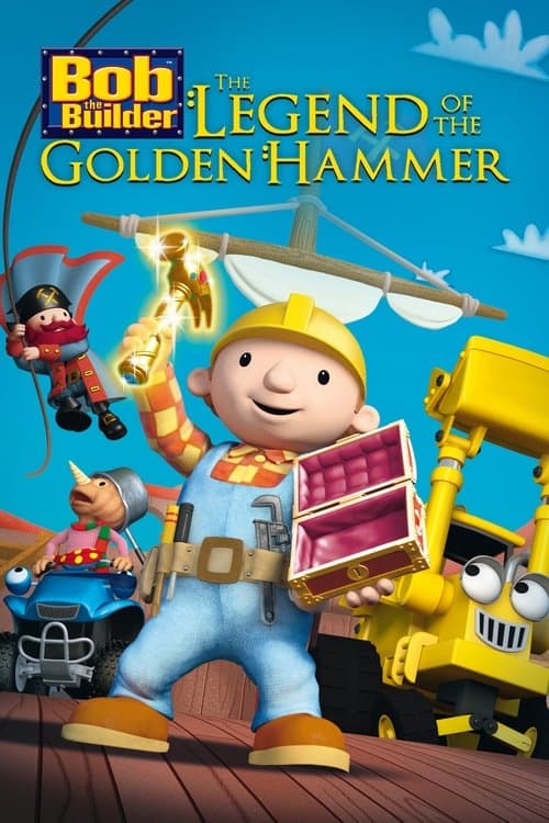 Bob the Builder: The Golden Hammer afişi