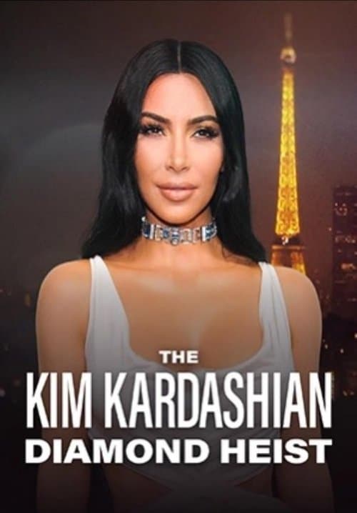 The Kim Kardashian Diamond Heist afişi