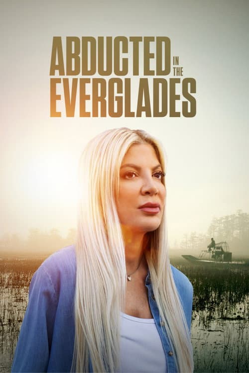 Abducted in the Everglades afişi