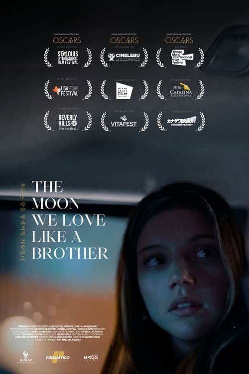 The moon we love like a brother afişi