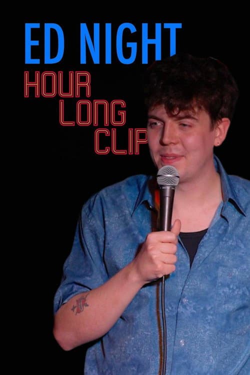 Ed Night: Hour Long Clip afişi