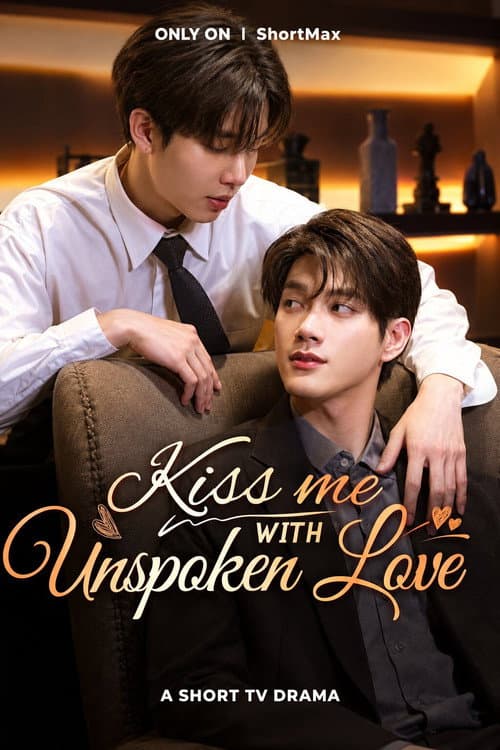 Kiss Me with Unspoken Love afişi