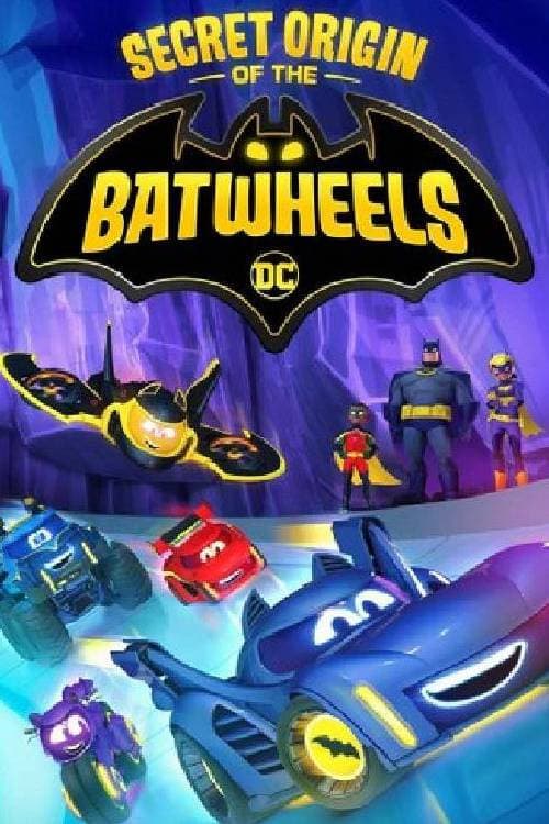 Secret Origin of the Batwheels afişi