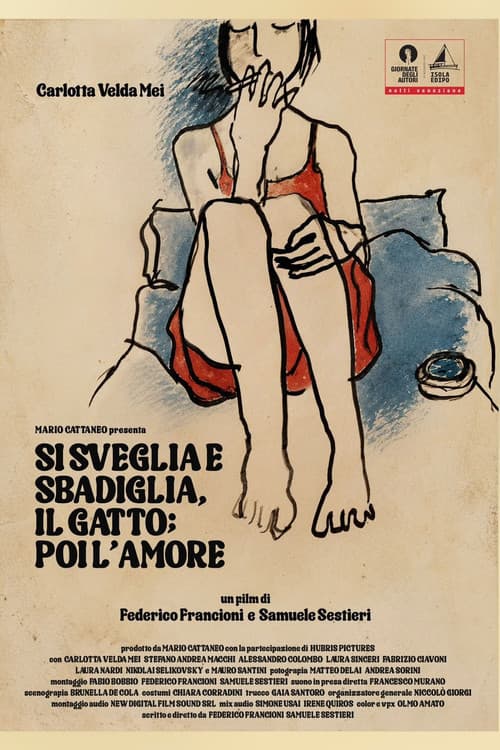 Si sveglia e sbadiglia, il gatto; poi l'amore afişi
