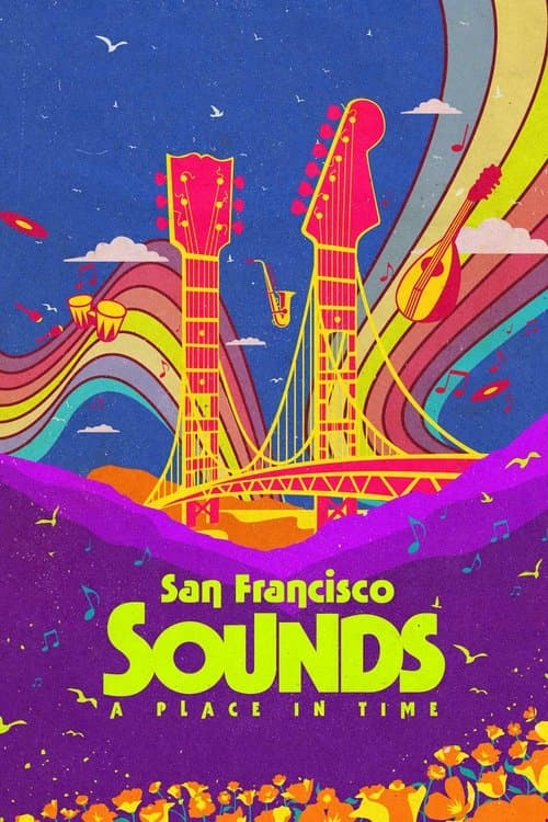 San Francisco Sounds: A Place in Time afişi