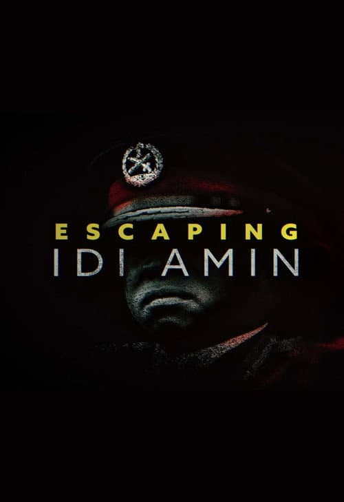 Escaping Idi Amin afişi