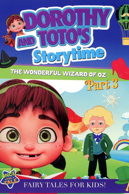 Dorothy and Toto's Storytime: The Wonderful Wizard of Oz Part 3 afişi