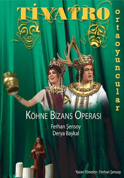 Köhne Bizans Operası afişi