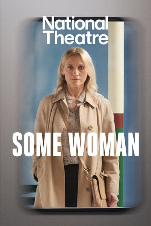 National Theatre at Home: Some Woman afişi