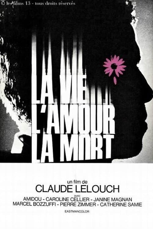 La vie, l'amour, la mort afişi