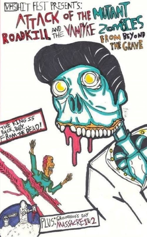Attack of the Mutant Roadkill and the Vampyre Zombies from Beyond the Grave afişi
