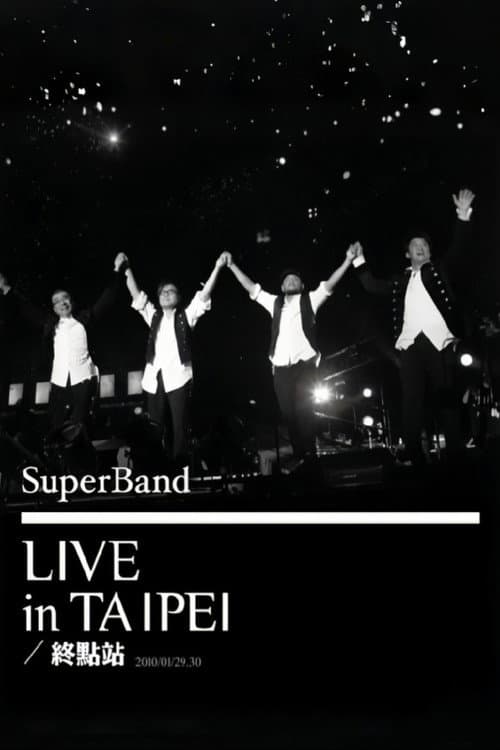 SuperBand 2009 Live In Taipei Final Stop afişi