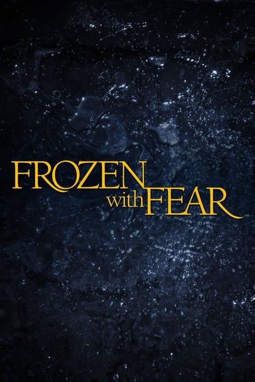Frozen with Fear afişi