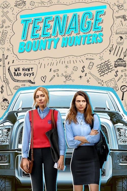 Teenage Bounty Hunters afişi