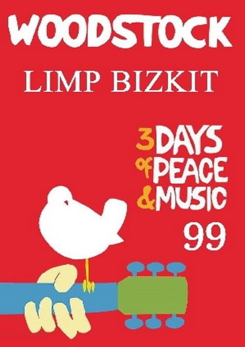Limp Bizkit: Live at Woodstock '99 afişi