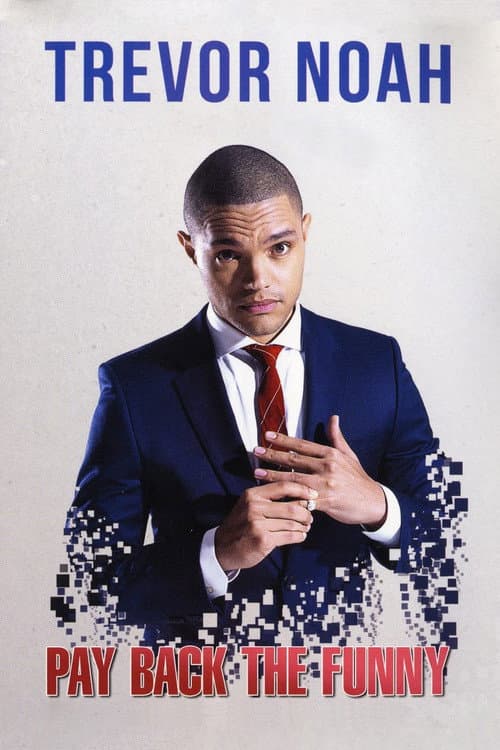 Trevor Noah: Pay Back The Funny afişi