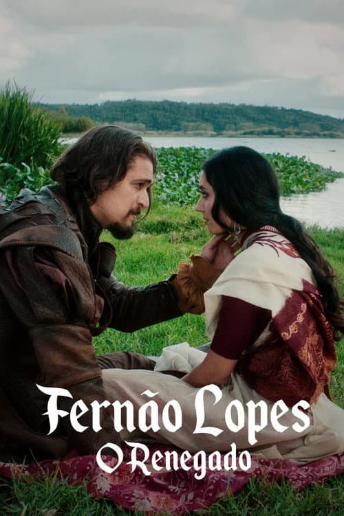 Fernão Lopes: O Renegado afişi