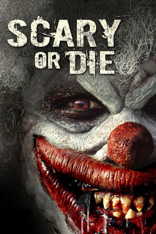 Scary or Die afişi