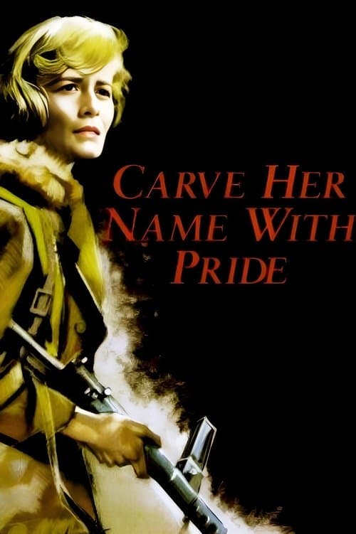 Carve Her Name with Pride afişi