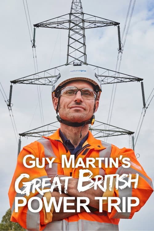 Guy Martin's Great British Power Trip afişi