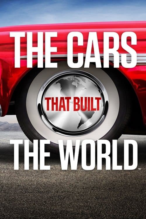 The Cars That Made the World afişi