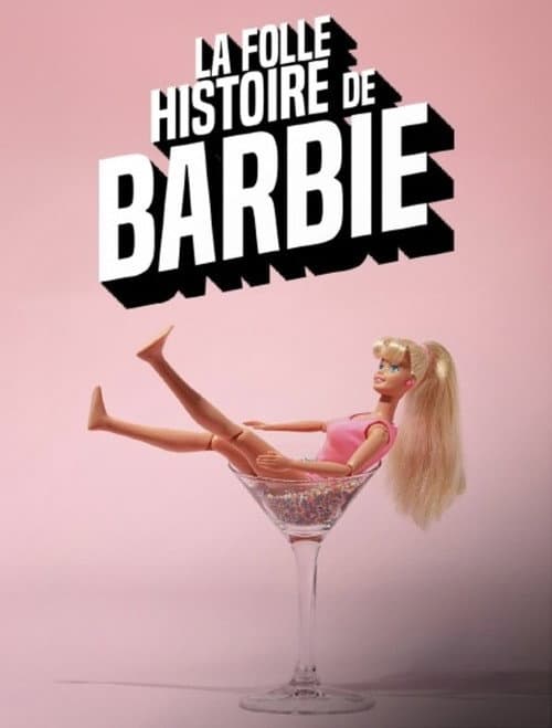 La folle histoire de Barbie afişi