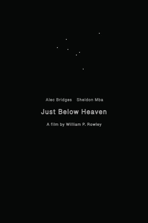 Just Below Heaven afişi
