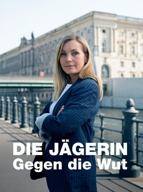 Die Jägerin - Gegen die Wut afişi