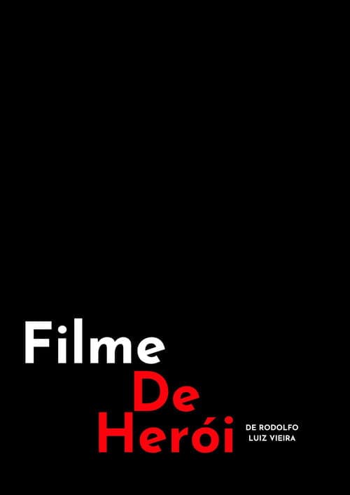 Filme de Herói afişi