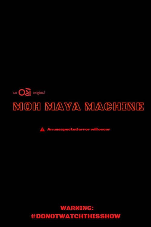 Moh Maya Machine afişi