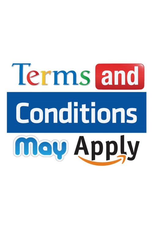 Terms and Conditions May Apply afişi