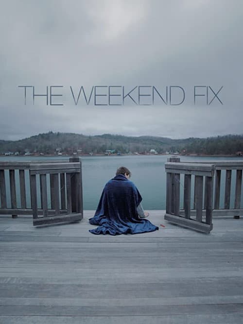 The Weekend Fix afişi