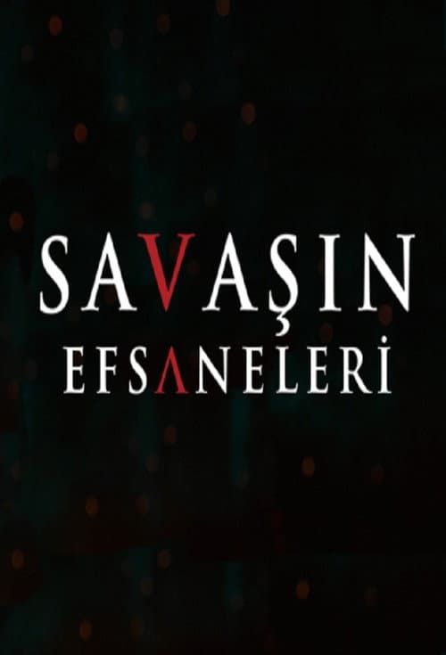 Savaşın Efsaneleri afişi
