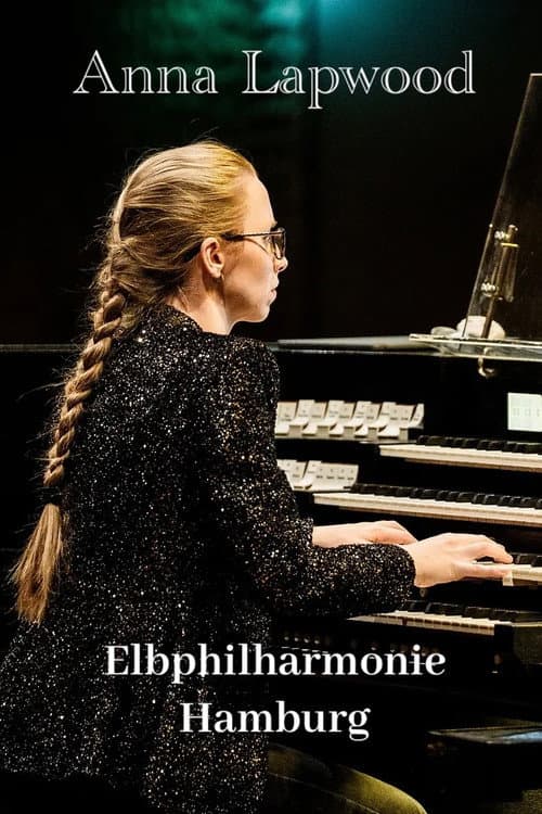 Anna Lapwood - Elbphilharmonie Hamburg afişi
