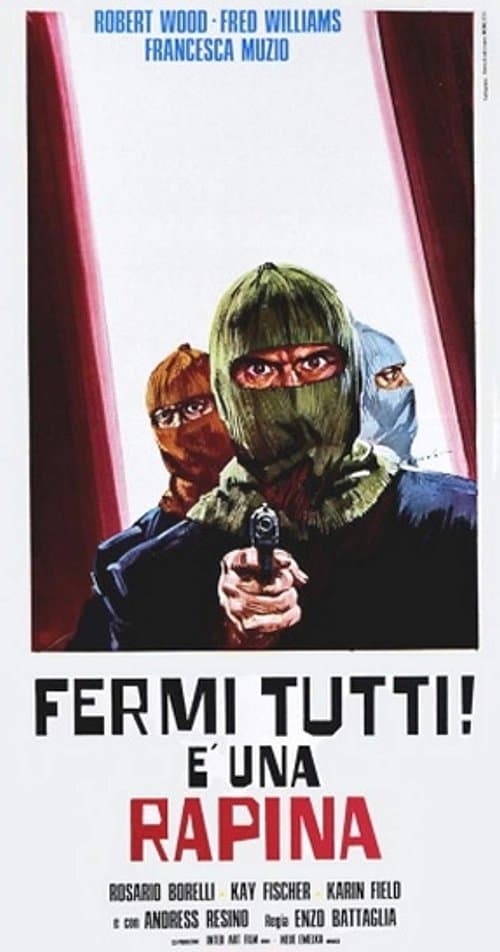 Fermi tutti! È una rapina afişi